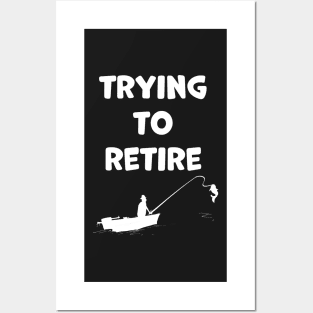 Upcoming retirement Funny Fishing Learning Posters and Art